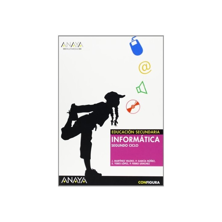 Informática: educación secundaria, segundo ciclo (INCLUYE CD ROM)